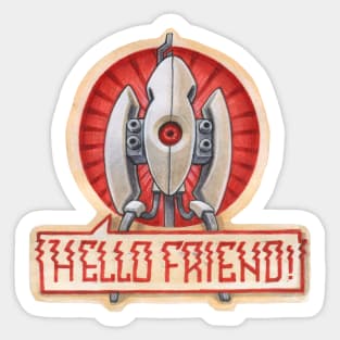 Hello friend! - PORTAL Turret gun Sticker